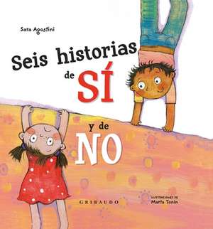 Seis Historias de Si Y de No de Sara Agostini