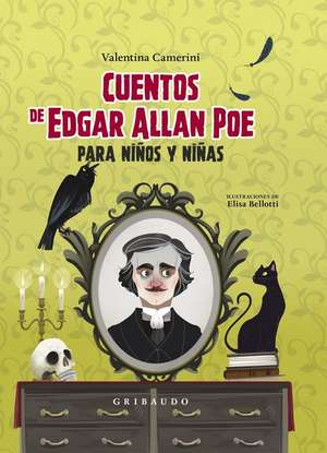 Cuentos de Edgar Allan Poe Para Niños Y Niñas de Edgar Allan Poe