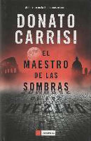 El maestro de las sombras de Donato Carrisi