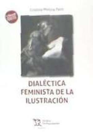 Dialéctica feminista de la Ilustración de Cristina Molina Petit