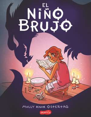 El niño brujo (The Witch Boy - Spanish edition) de Molly Knox Ostertag