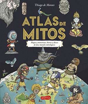 Atlas de mitos (Myth Atlas - Spanish Edition) de Thiago de Moraes