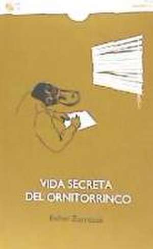 VIDA SECRETA DEL ORNITORRINCO