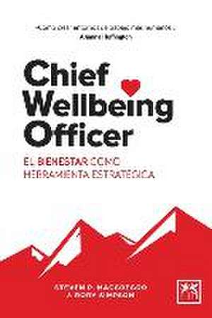 Chief Wellbeing Officer : el bienestar como herramienta estratégica de Steven Patrick MacGregor