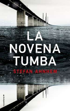 La Novena Tumba de Stefan Ahnhem