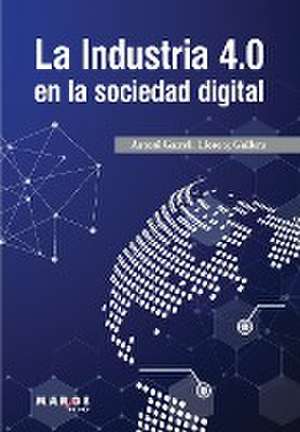 La Industria 4.0 en la sociedad digital de Antoni Garrell