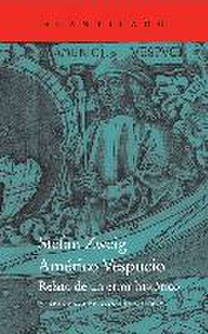 Américo Vespucio : relato de un error histórico de Stefan Zweig