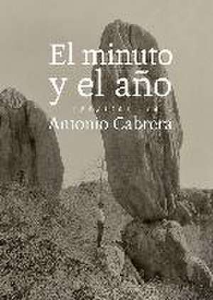 El minuto y el año de Antonio Cabrera