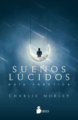 Suenos Lucidos de Charlie Morley