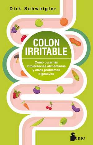 Colon Irritable de Dirk Schweigler