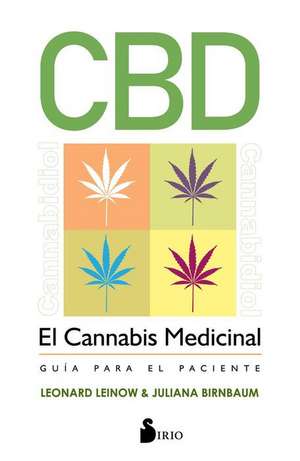 Cbd, El Cannabis Medicinal de Leonard Leinow