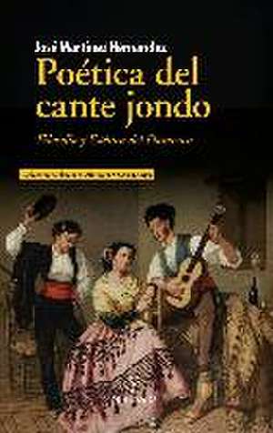 Poética del cante jondo de José Martínez Hernández