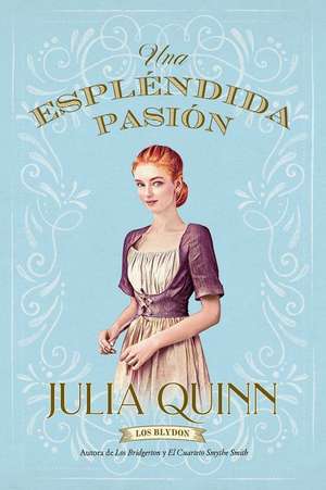 Esplendida Pasion de Julia Quinn