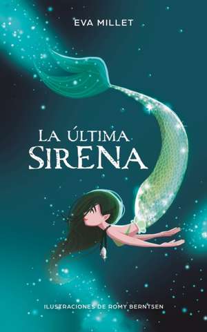 La Última Sirena. Premio Boolino 2018 / The Last Mermaid. Boolino 2018 Award de Eva Millet Malagarriga