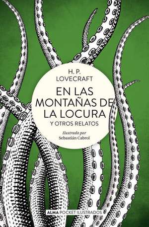 En Las Montañas de la Locura: Y Otros Relatos de H. P. Lovecraft