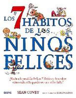 Los 7 hábitos de los niños felices de Sean Covey