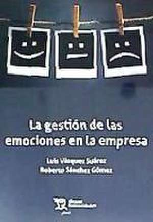 La gestión de las emociones en la empresa de Roberto Sánchez Gómez