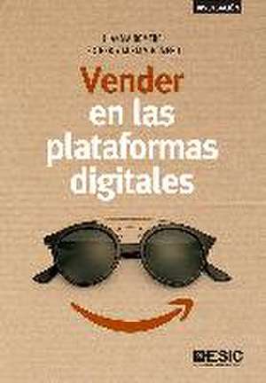 Vender en las plataformas digitales de Juan Manuel Romero Martín