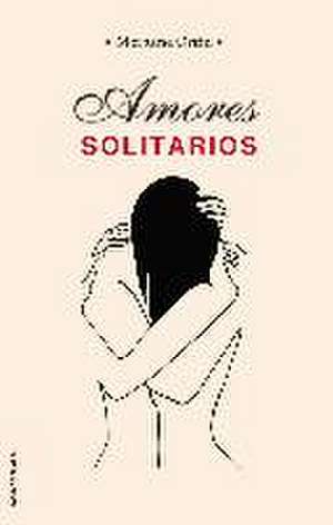 Amores Solitarios de Morgane Ortin