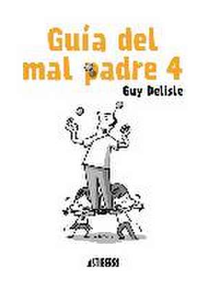 Guía del mal padre de Guy Delisle