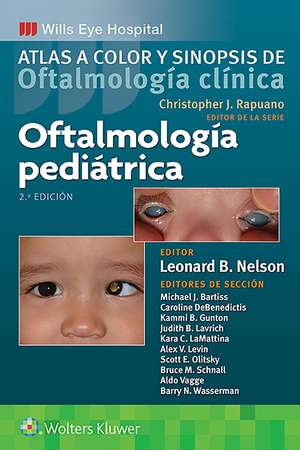 Oftalmología pediátrica: Atlas a color y sinopsis de oftalmología clínica de Leonard Nelson