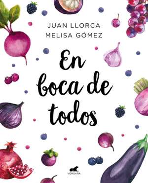 En Boca de Todos / For Everyone's Mouths de Juan Llorca