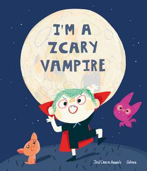 I'm a Zcary Vampire de Jose Carlos Andres