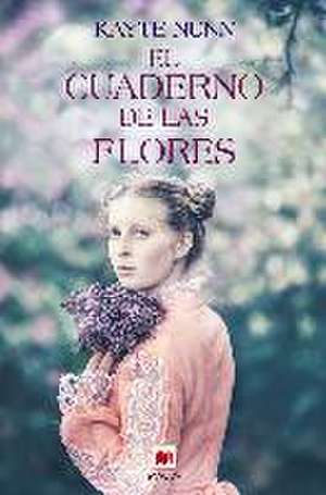 El cuaderno de las flores de Kayte Nunn