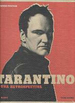 Tarantino : una retrospectiva de Tom Shone