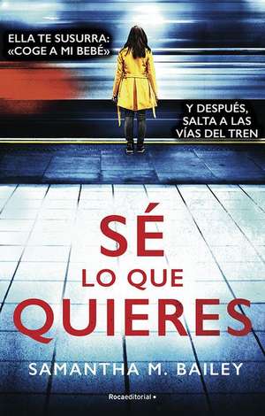 Sé Lo Que Quieres/ Woman on the Edge de Samantha Bailey