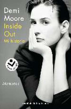 Inside out : mi historia de Demi Moore