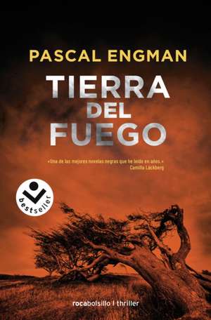 Tierra del Fuego/ Land of Fire de Pascal Engman