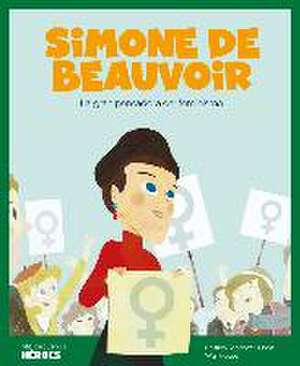 Simone de Beauvoir : la gran pensadora del feminismo de Cristina Sánchez