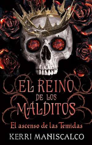 Reino de Los Malditos, El. Vol. 3 de Kerri Maniscalco