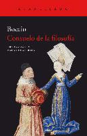 Consuelo de la filosofía de Anicio Manlio Torcuato Severino Boecio