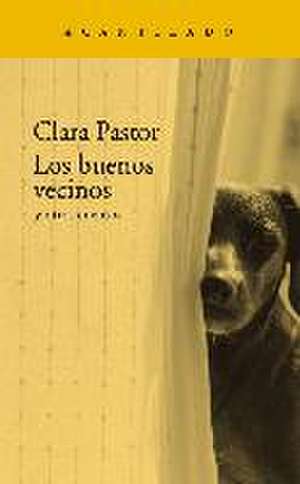 Los buenos vecinos de Clara Pastor Olives