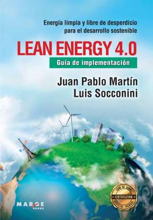 Lean Energy 4.0 de Luis Vicente Socconini