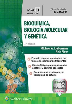 Serie RT. Bioquímica, biología molecular y genética de Michael A. Lieberman PhD