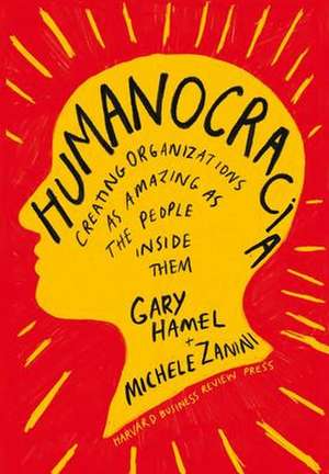 Humanocracia (Humanocracy, Spanish Edition) de Gary Hamel