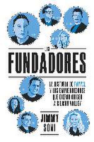 Los Fundadores (the Founders Spanish Edition) de Jimmy Soni