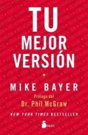 Tu Mejor Version de Mike Bayer