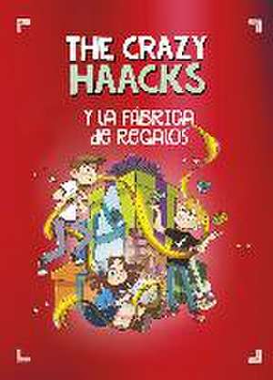 The Crazy Haacks y la fábrica de regalos de The Crazy Haacks