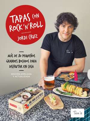 Tapas Con Rock 'n' Roll (Edición 2021) / Rock N Roll Appetizers (2021 Edition) de Jordi Cruz