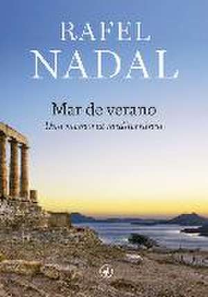 Mar de verano : una memoria mediterránea de Rafel Nadal