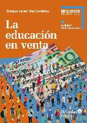 Díez Gutiérrez, E: Educación en venta