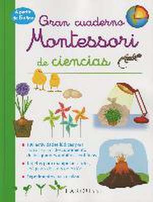 Gran cuaderno Montessori de ciencias de Larousse Editorial