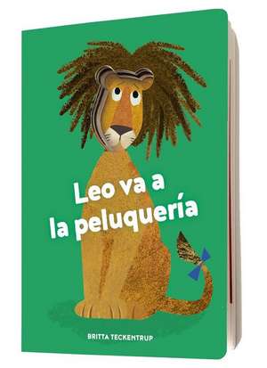 Leo Va a la Peluquería de Britta Teckentrup