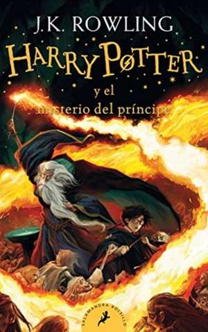 Harry Potter 6 y el misterio del príncipe de J. K. Rowling