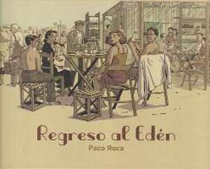 Regreso al edén de Paco Roca