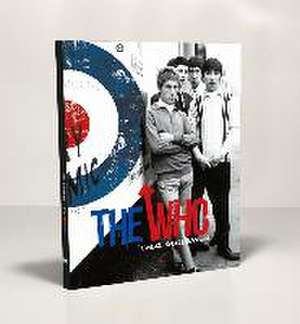 The Who : their generation de Michael O'Neill